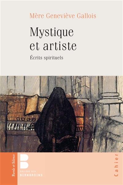 Mystique et artiste : écrits spirituels