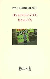 Les rendez-vous manqués : chronique des journalistes obscurs