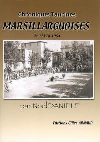 Chroniques taurines marsillarguoises : de 1712 à 1954