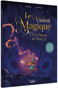 Le violon magique et le dragon de feu