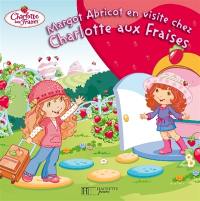 Margot Abricot en visite chez Charlotte aux fraises