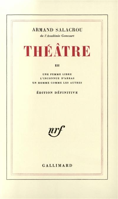 Théâtre. Vol. 3. Une femme libre