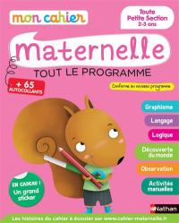 Mon cahier maternelle toute petite section, 2-3 ans : tout le programme