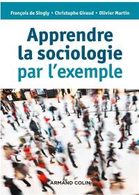 Apprendre la sociologie par l'exemple