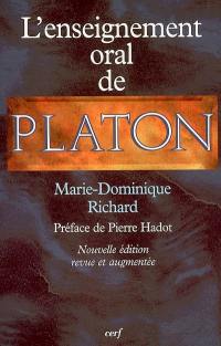 L'enseignement oral de Platon : une nouvelle interprétation du platonisme