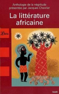 La littérature africaine : anthologie de la négritude