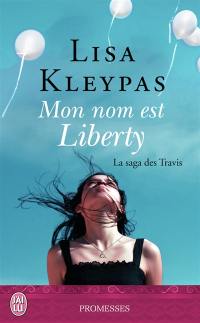 La saga des Travis. Vol. 1. Mon nom est Liberty