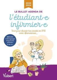 Le bullet agenda de l'étudiant.e infirmier.e : tout pour réussir ton année en IFSI avec @anaanas_ : 2023-2024