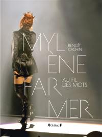 Mylène Farmer : au fil des mots