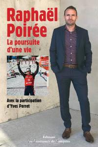 Raphaël Poirée : la poursuite d'une vie