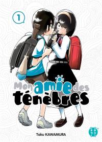 Mon amie des ténèbres. Vol. 1