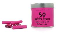 50 petits trucs pour voir la vie du bon côté