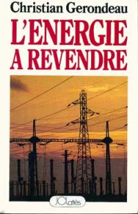 L'énergie à revendre