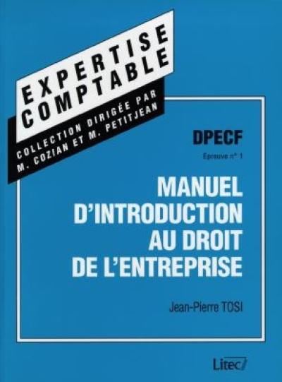 Manuel d'introduction au droit de l'entreprise : DPECF