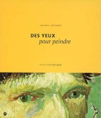 Des yeux pour peindre