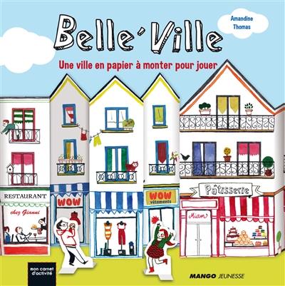 Belle'ville : une ville en papier à monter pour jouer