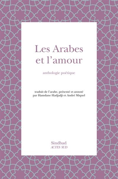 Les Arabes et l'amour : anthologie poétique