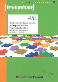 Environnement économique, juridique et social de l'entreprise hôtelière, BEP métiers de la restauration et de l'hôtellerie, terminale : livre du professeur