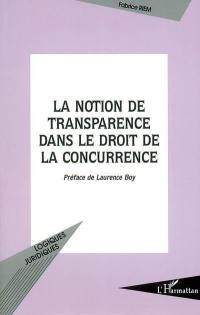 La notion de transparence dans le droit de la concurrence