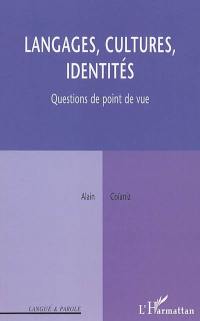 Langages, cultures, identités : questions de point de vue