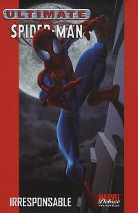 Ultimate Spider-Man. Vol. 4. Irresponsable