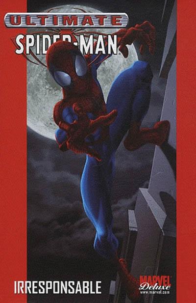 Ultimate Spider-Man. Vol. 4. Irresponsable