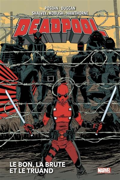 Deadpool. Vol. 2. Le bon, la brute et le truand