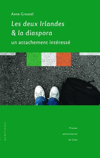 Les deux Irlandes & la diaspora : un attachement intéressé