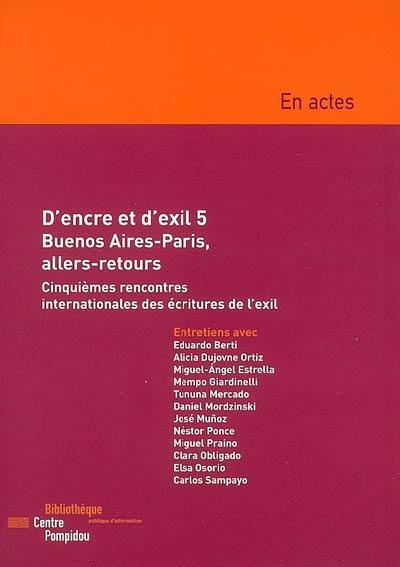 D'encre et d'exil 5 : Buenos Aires-Paris, allers-retours