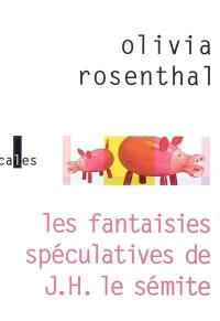 Les fantaisies spéculatives de J. H. le sémite