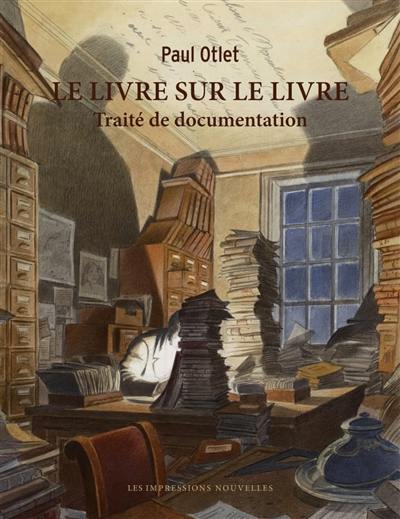 Le livre sur le livre : traité de documentation