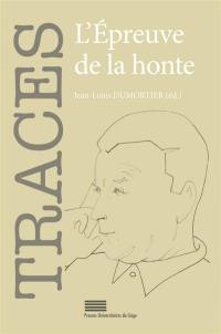 Traces, n° 25. L'épreuve de la honte