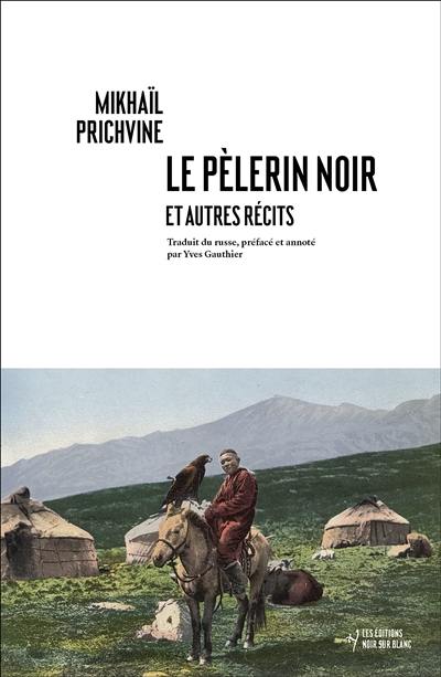 Le pèlerin noir : et autres récits