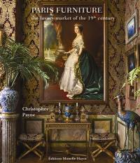 Paris furniture : the luxury market of the 19th century