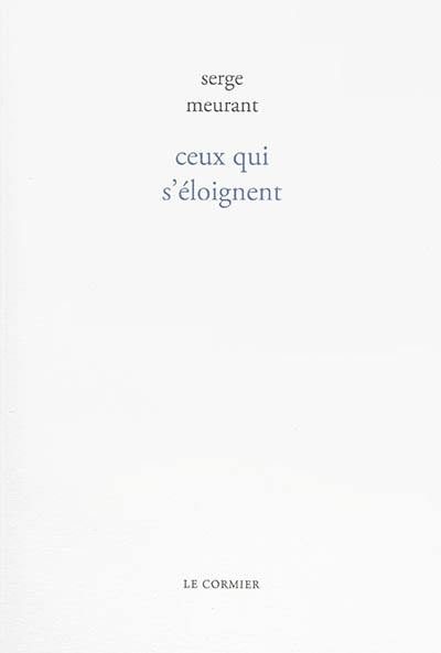 Ceux qui s'éloignent