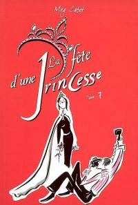 Journal d'une princesse. Vol. 7. La fête d'une princesse