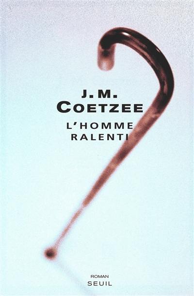 L'homme ralenti