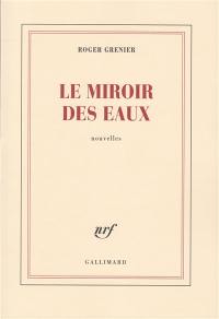 Le Miroir des eaux. La Croisière. Les Cariatides