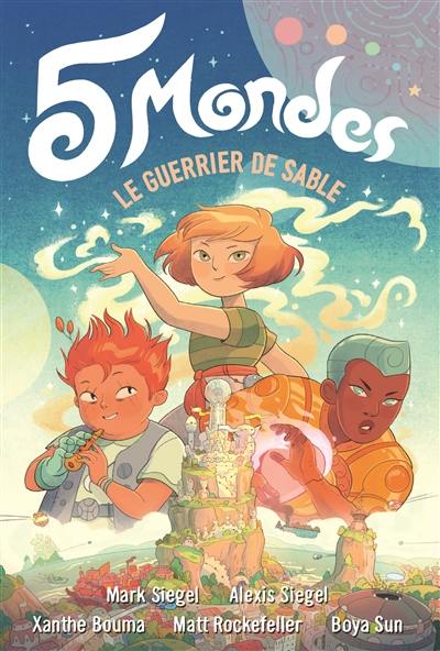 5 mondes. Vol. 1. Le guerrier de sable