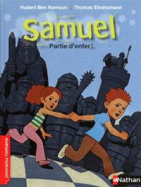 Samuel. Partie d'enfer