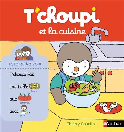 T'choupi et la cuisine