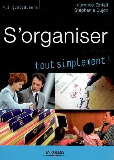 S'organiser, tout simplement