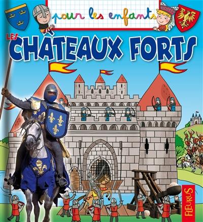 Les châteaux forts