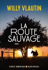 La route sauvage