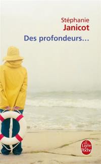 Des profondeurs...