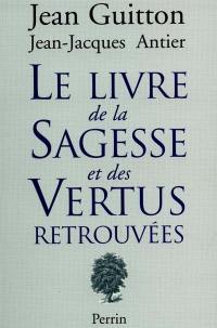 Le livre de la sagesse et des vertus retrouvées