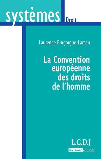 La convention européenne des droits de l'homme