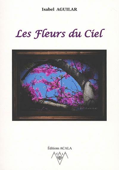 Les fleurs du ciel : entre terre et ciel