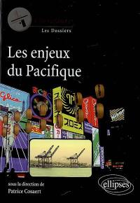 Les enjeux du Pacifique