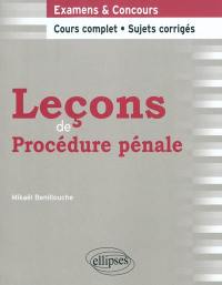 Leçons de procédure pénale : cours complet et sujets corrigés